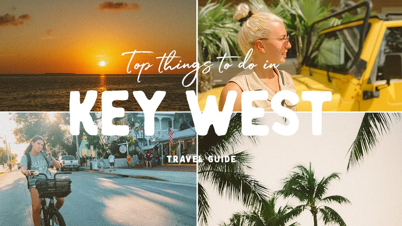 Top Things to do In KEY WEST, FLORIDA (2021 Travel Guide)