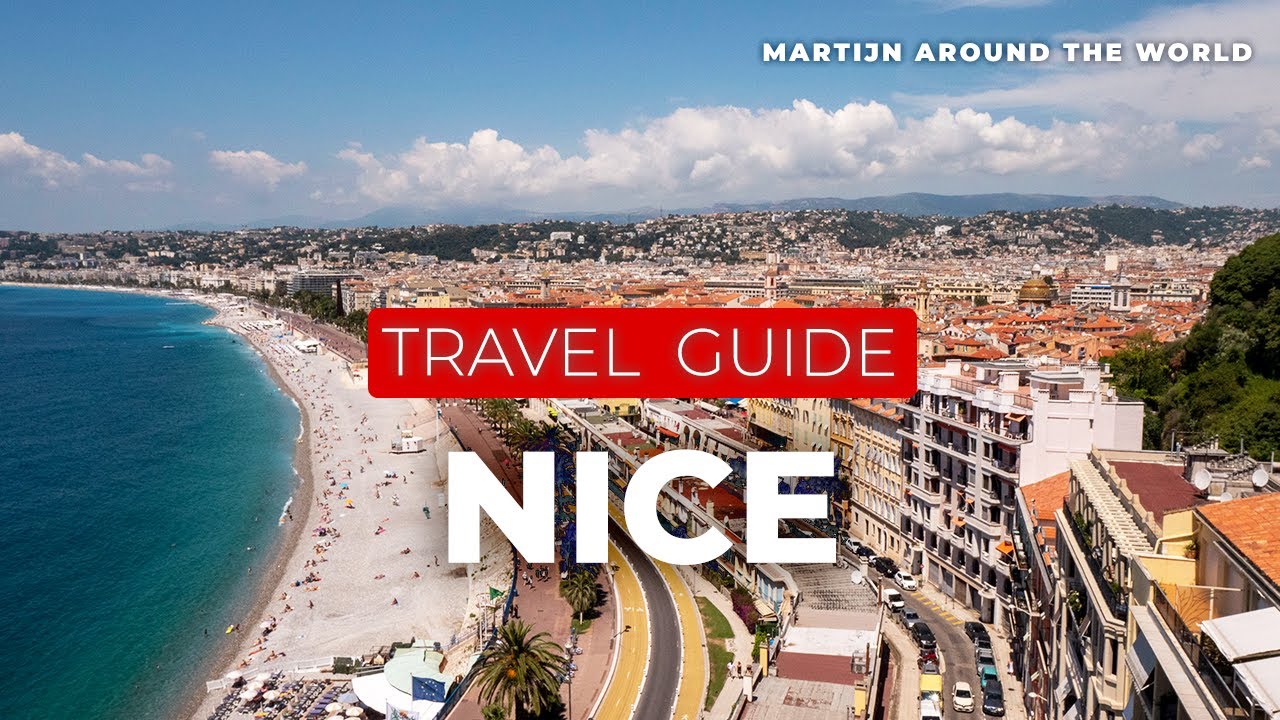 Nice Travel Guide - Nice Travel in 7 minutes Guide - France Côte d'Azur