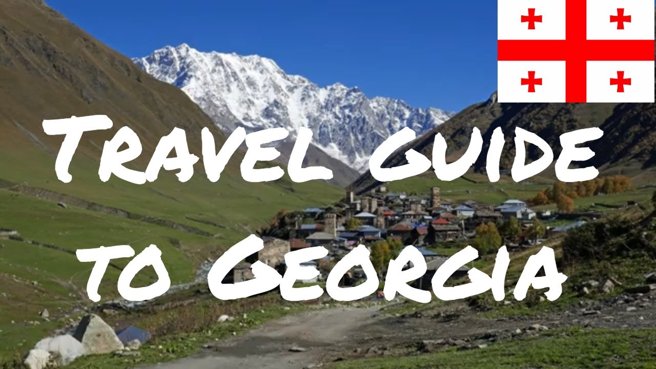 Quick Travel Guide to Georgia