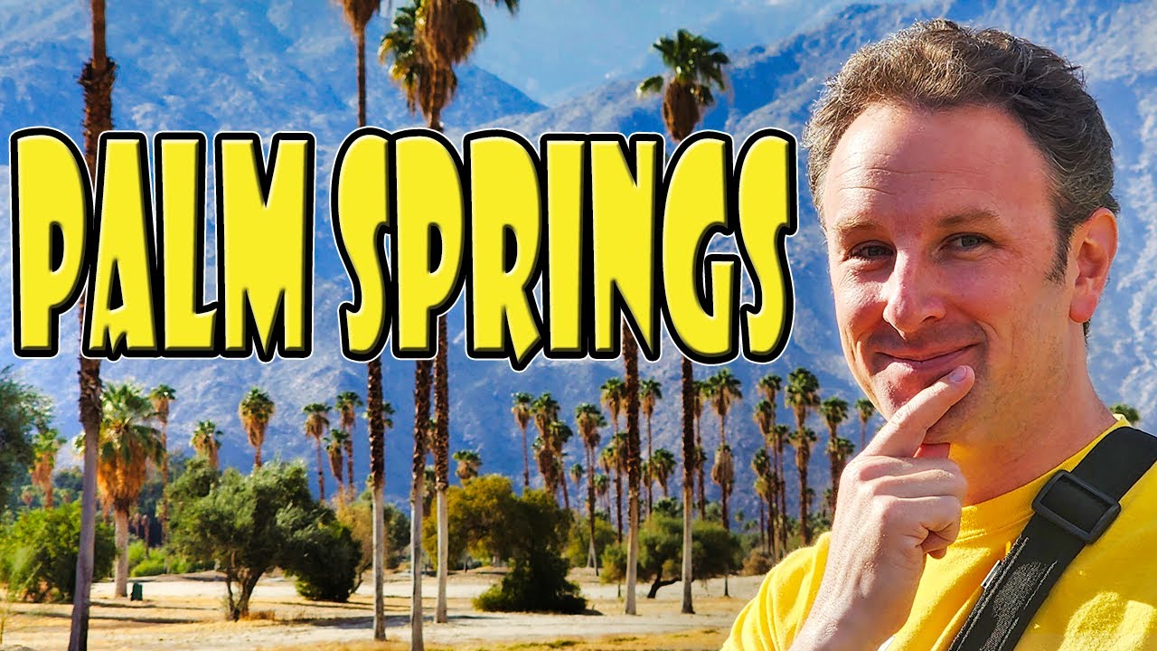 PALM SPRINGS TRAVEL TIPS: 8 Things to Know Before You Go