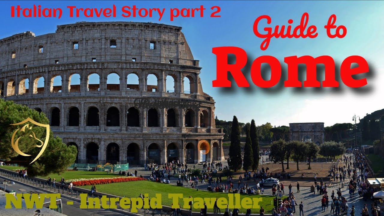 Travel Guide To Rome Italy - Rome Italy Travel Story part 2 Italian travel vlog