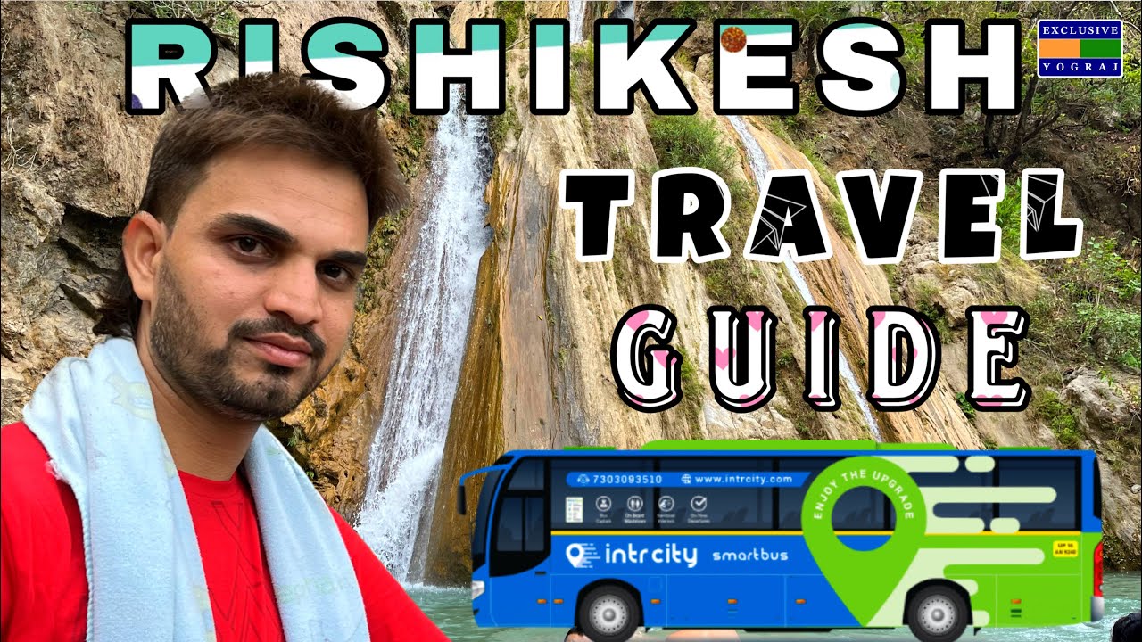 Delhi To Rishikesh By Bus || Rishikesh Travel Guide || Exclusive Yograj