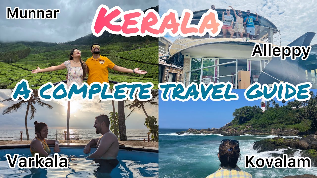 Kerala - A complete travel guide | Trip Planning with Itinerary | Alleppy | Munnar | Varkala|Kovalam