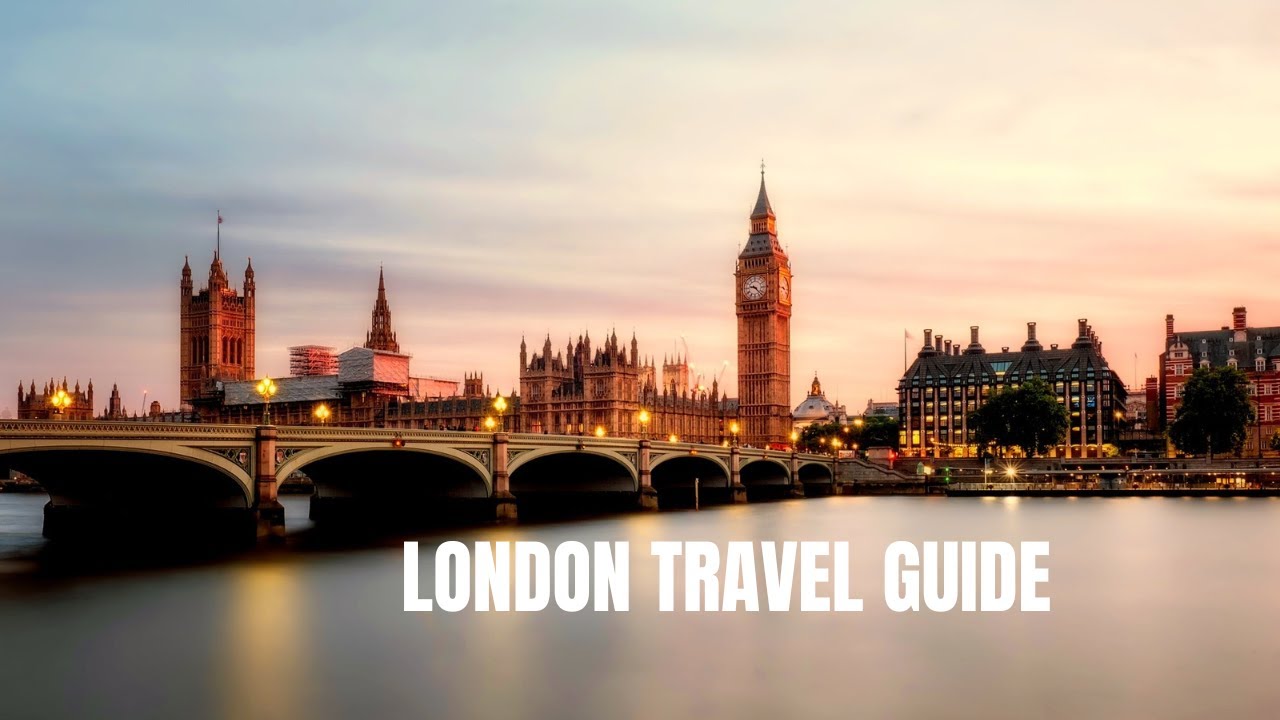 London Travel Guide - The City of Royals