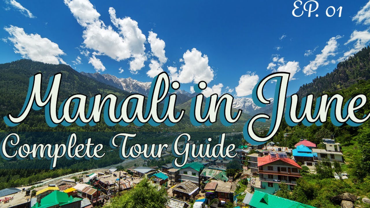 Manali in June  2023  |  Atal Tunnel  |  Manali Tourist Places  |  Complete Tour guide  |  Part 01
