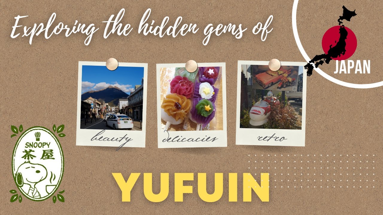 Episode #31: Exploring the Hidden Gems of Yufuin | Japan Travel Guide